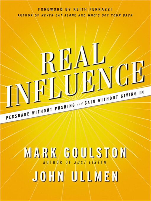 Title details for Real Influence by Mark Goulston - Available
